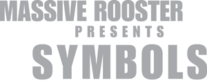 Massive Rooster presents - SYMBOLS